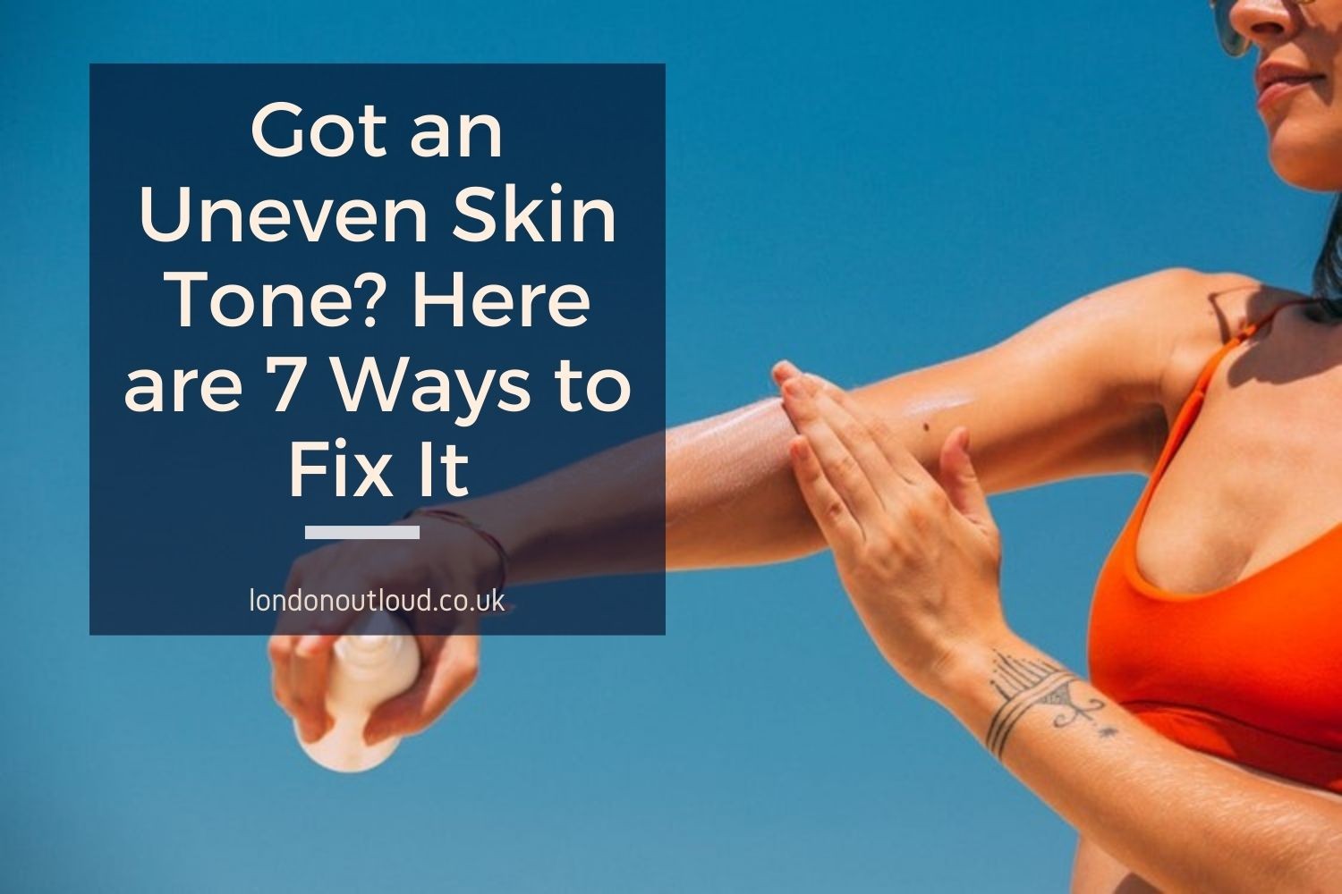 7 Ways to Fix Uneven Skin | Maintain a Healthy and Even Skin Tone