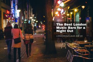 best-london-music-bars-for-night-out.